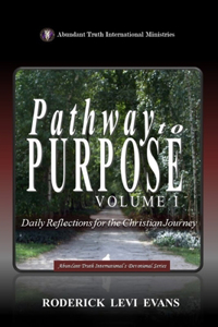 Pathway to Purpose (Volume I)