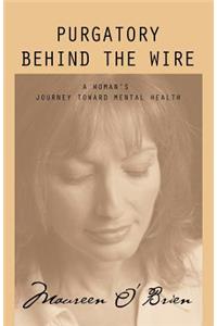 Purgatory Behind the Wire