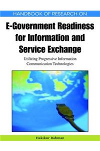 Handbook of Research on E-Government Readiness for Information and Service Exchange