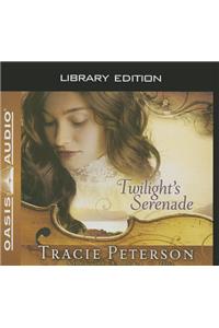 Twilight's Serenade (Library Edition)