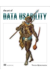 The Art of Data Usability