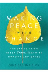 Making Peace with Change