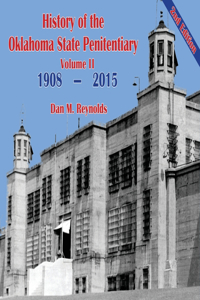 History of the Oklahoma State Penitentiary - Volume II