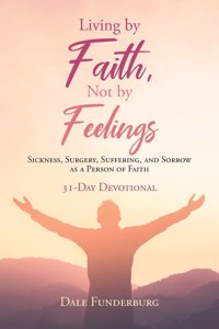 Living by Faith, Not by Feelings
