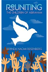 Reuniting the Children of Abraham