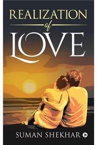Realization of Love
