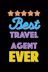 Best Travel Agent Evers Notebook - Travel Agent Funny Gift