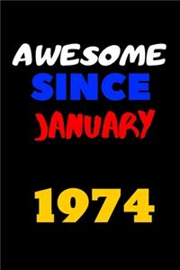 Awesome since january 1974