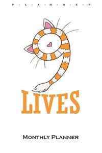 Cats have 9 lives Monthly Planner