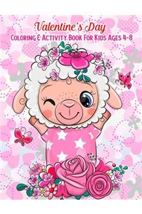 Valentine's Day Coloring & Activity Book For Kids Ages 4-8
