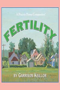 Lake Wobegon U.S.A.: Fertility Lib/E