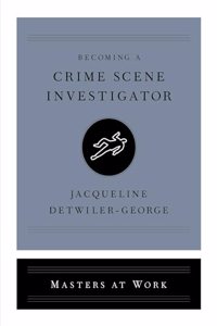 Becoming a Crime Scene Investigator