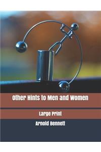 Other Hints to Men and Women