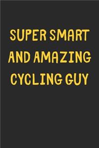 Super Smart And Amazing Cycling Guy