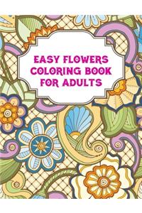 Easy Flowers Coloring Book For Adults