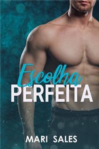 Escolha Perfeita