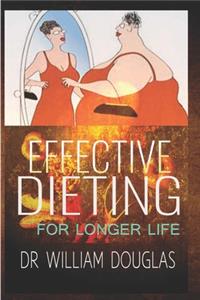 Effective Dieting for Longer Life