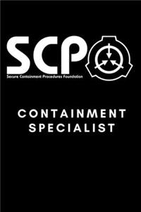 SCP Foundation - Containment Specialist Notebook - College-ruled notebook for scp foundation fans - 6x9 inches - 120 pages