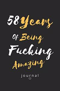 58 Years Of Being Fucking Amazing journal