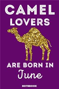 Camel Lovers Are Born In June
