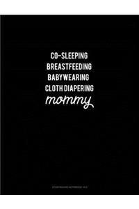 Co-Sleeping Breastfeeding Baby Wearing Cloth Diapering Mommy