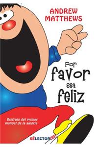 Por Favor Sea Feliz
