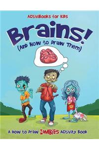 Brains! (And How to Draw Them)