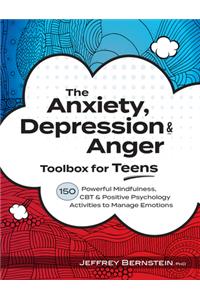 Anxiety, Depression & Anger Toolbox for Teens