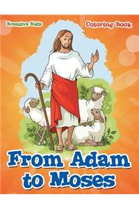 From Adam to Moses Coloring Book