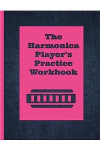 The Harmonica Player's Practice Workbook