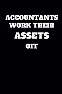 Accountants Work Their Assets Off