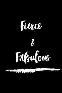 Fierce & Fabulous Notebook
