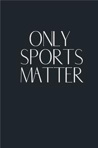 Only Sport Matters