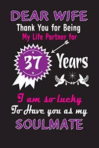 Dear Wife Thank You for Being My Life Partner for 37 Years