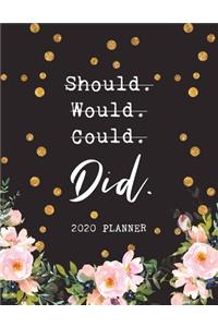 Should Would Could Did - 2020 Planner