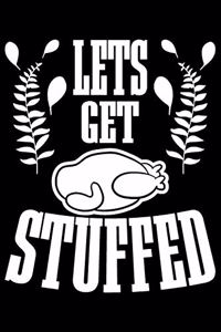 Lets Get Stuffed