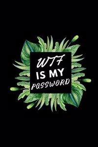 WTF Is My Password