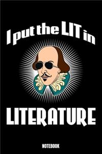 I Put The Lit In Literature Notebook