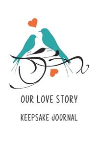 Our Love Story Keepsake Journal
