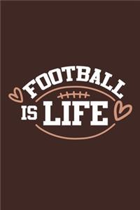 Football Is Life