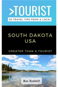 Greater Than a Tourist- South Dakota