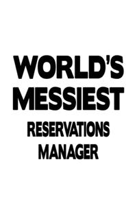 World's Messiest Reservations Manager