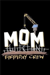 Mom Birthday Crew