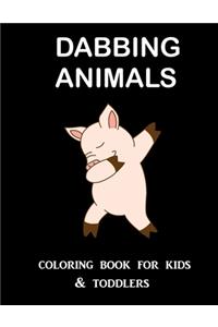 Dabbing Animals Coloring Book for Kids and Toddlers