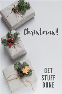 Christmas! Get Stuff Done