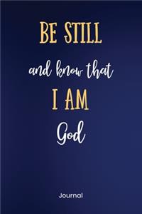 Be Still and Know That I am God Journal