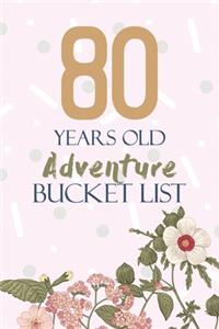 80 Years Old Adventure Bucket List