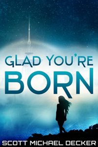 Glad You're Born (Alien Mysteries Book 2)