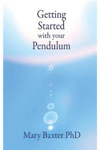 Getting Started with Your Pendulum
