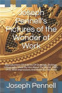Joseph Pennell's Pictures of the Wonder of Work